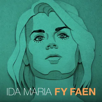 Fy Faen by Ida Maria