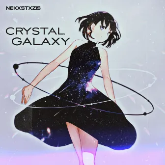 CRYSTAL GALAXY by NEKXSTXZIS