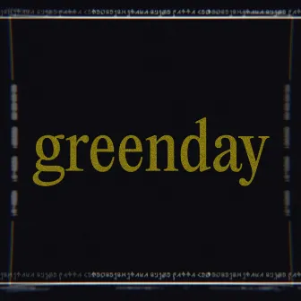 Greenday by David Linhof