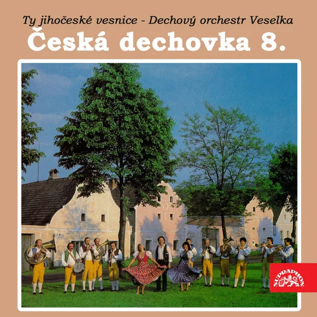 Česká Dechovka, Vol. 8 (Ty Jihočeské Vesnice)