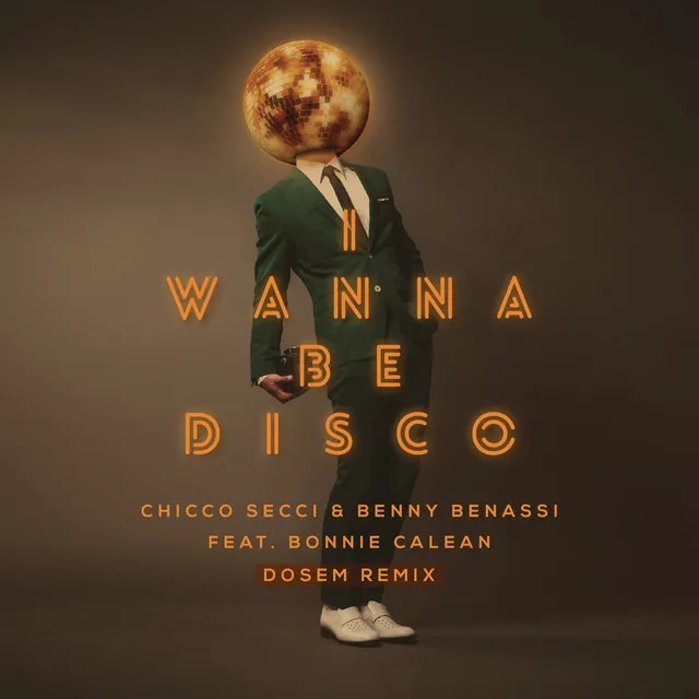 I Wanna Be Disco (feat. Bonnie Calean) - Dosem Remix