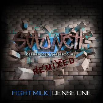 Fight Milk (Dense One Remix) by Staunch