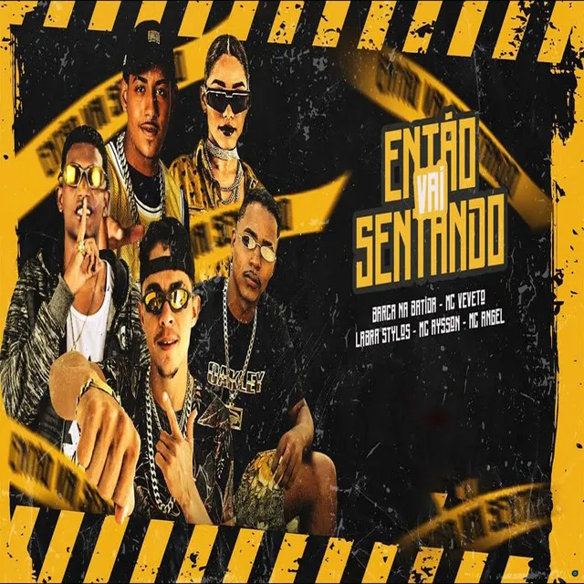 Então Vai Sentando (feat. Mc Alysson & MC Angel)