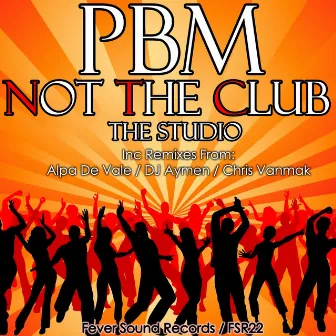 Not The Club (The Studio) by Pbm