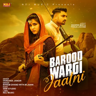 Barood Wargi Jaatni by Vandana Jangir