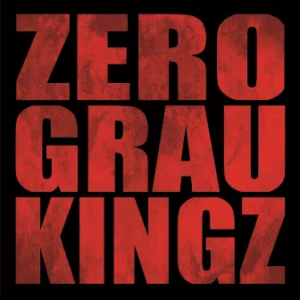 Zgk by Zero Grau Kingz