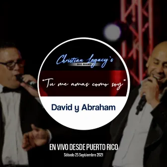 Tu Me amas Como Soy (En Vivo Desde Puerto Rico, 09/25/21) by Christian Legacy's Big Band