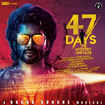 47 Days (Original Motion Picture Soundtrack) by Raghu Kunche