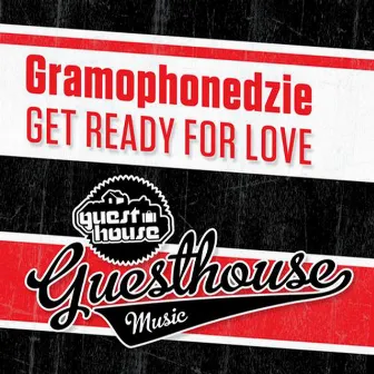 Get Ready for Love by Gramophonedzie