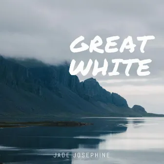 Great White by Jade Josephine