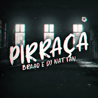 Pirraça by Braão