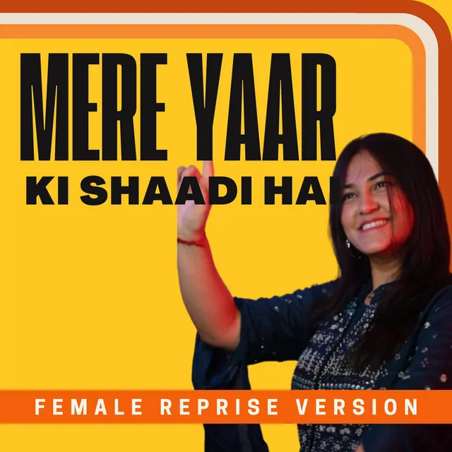 Mere Yaar ki Shaadi Hai Reprise