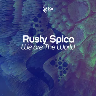 We Are The World by Rusty Spica