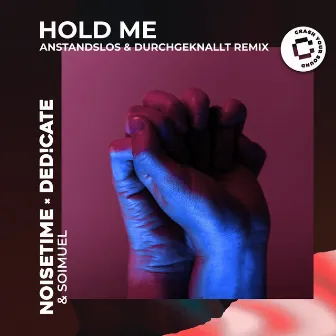 Hold Me (A&D Remix) by Ded!cate