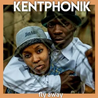 Fly away by Kentphonik