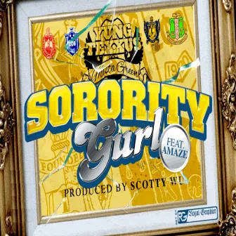 Sorority Gurl by Yung Texxus