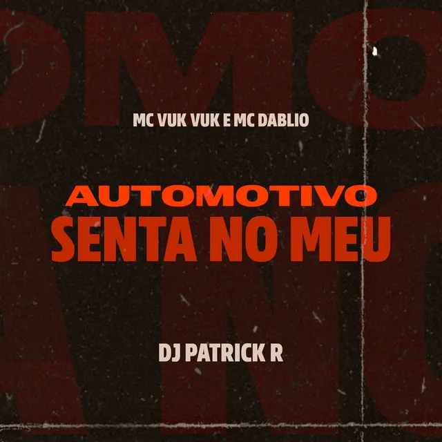 Automotivo Senta no Meu