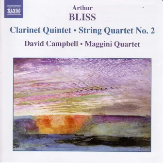 Bliss: Clarinet Quintet - String Quartet No. 2 by David Campbell