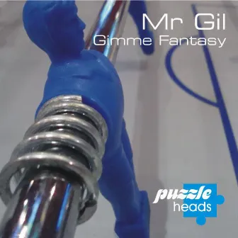 Gimme Fantasy by Mr Gil