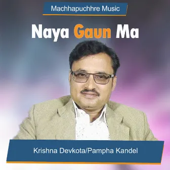 Naya Gaun Ma by Krishna Devkota