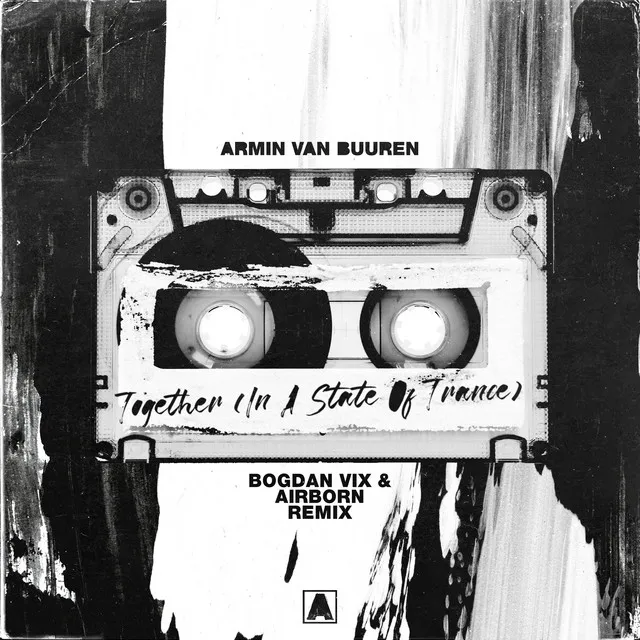 Together (In A State Of Trance) [Bogdan Vix & Airborn Remix]