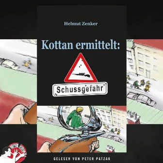 Kottan ermittelt: Schussgefahr by Kottan ermittelt