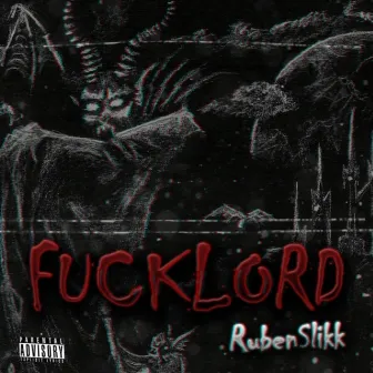 Fucklord by Ruben Slikk