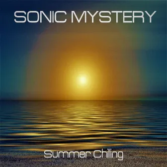 Summer Chilling by Sonic Mystery