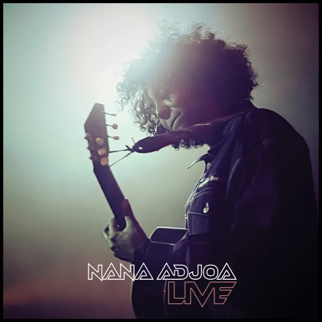 Nana Adjoa Live