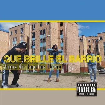 Que Brille el Barrio by Fugaz Mc