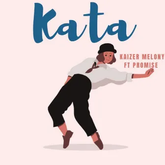 Kata by Kaizer Melony