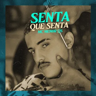 Senta Que Senta by Mc Menor Qs