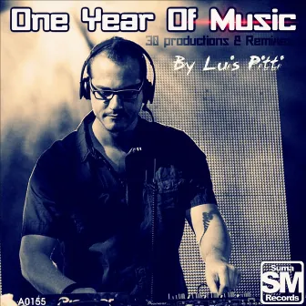 One Year of Music By Luis Pitti by Luis Pitti