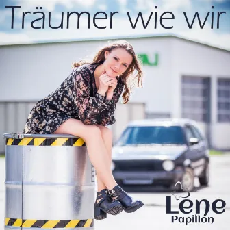 Träumer wie wir by Lene Papillon