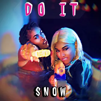 Do It by Snow