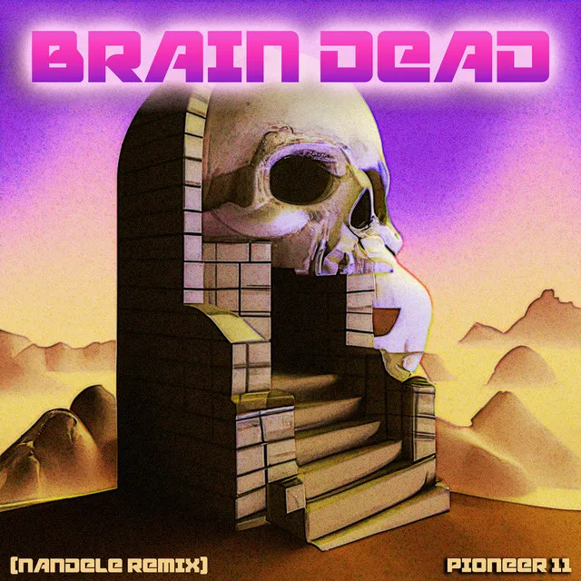 Brain Dead - Nandele Remix