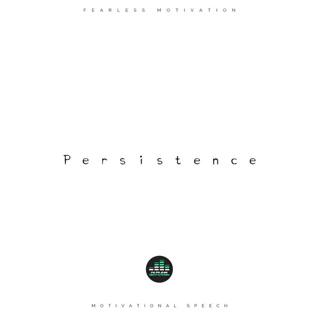 Persistence (Motivational Speech)