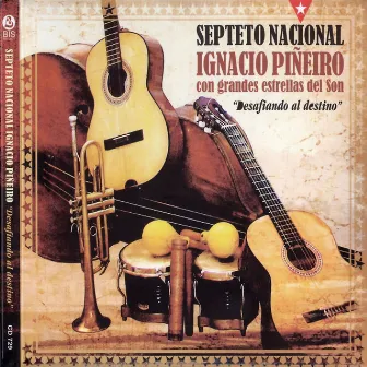 Desafiando al destino by Septeto Nacional de Ignacio Piñeiro