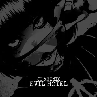 EVIL HOTEL by JC Mgenix