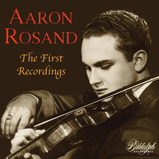 Aaron Rosand: The First Recordings (2022 Remastered Version)