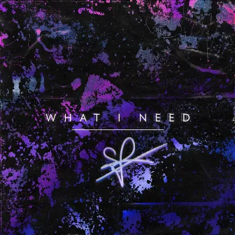 WHAT I NEED by sillyfuture