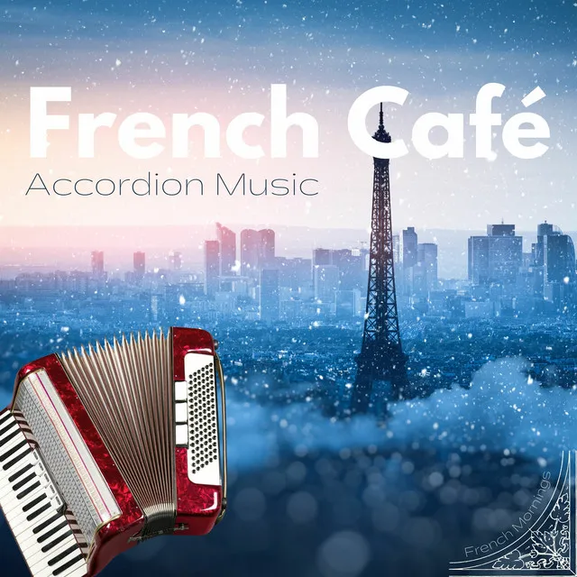 French Café - Accordion Music