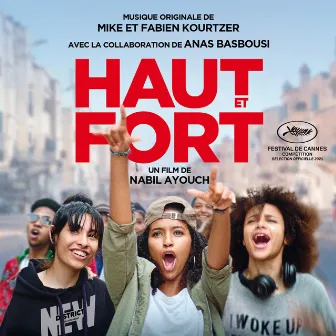 Haut et Fort (Original Motion Picture Soundtrack) by Mike et Fabien Kourtzer