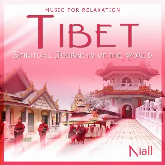 Tibet - Spiritual Journeys of the World by Niall