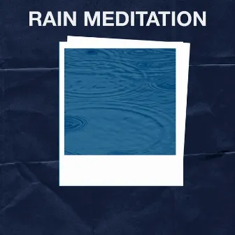 Rain Meditation by Rain Meditation