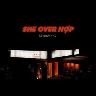 She Over Hợp by L'espace