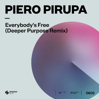 Everybody’s Free (To Feel Good) [Deeper Purpose Remix] by Deeper Purpose