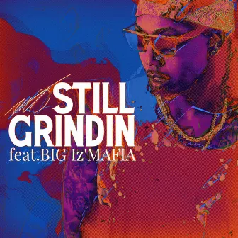 Still grindin by MO