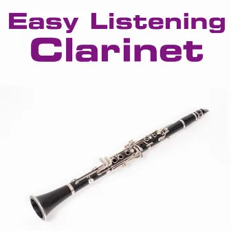 Easy Listening Clarinet by Kirsten Scott