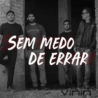 Sem Medo de Errar by Banda Vinin